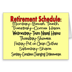 images retirement schedule funny gifts card retirement schedule funny ...