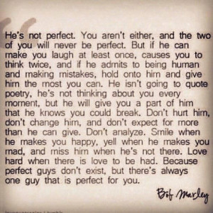 He's not perfect - Bob Marley