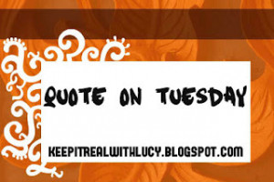 Quote on Tuesday #81