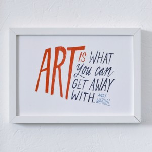 Art Is What You Can Get Away With