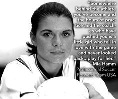 ... female athlete for any sport!!! Mia Hamm- Forward for the Women's USA