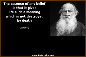 ... which is not destroyed by death - Leo Tolstoy Quotes - StatusMind.com