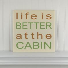 cabin life, at the cabin, lake, cabin quotes, quot sign, decor quot ...