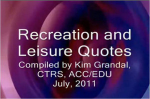 Leisure and Recreation Quotes