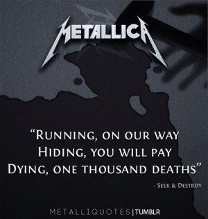 Seek and Destroy -Metallica