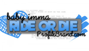 Ride+or+die+chick+quotes