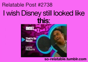 Disney Channel disney childhood thats so raven memories teen quotes ...