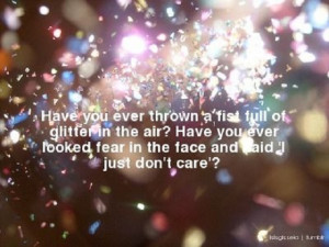 Have you ever thrown a fistful of glitter in the air? Have you ever ...