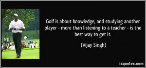 Golf is about knowledge, and studying another player - more than ...