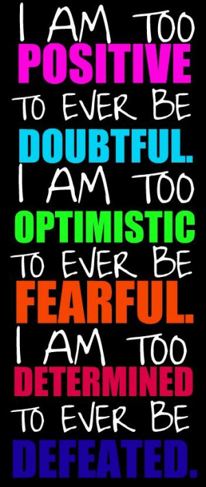 am too Positive - Confidence Quote, Go To www.likegossip.com to get ...