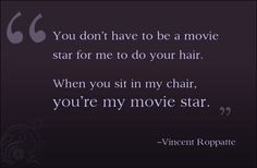 hairdresser quotes and sayings | Vincent Roppatte: The Man with the ...