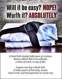 Black Belt: A white belt who never quit