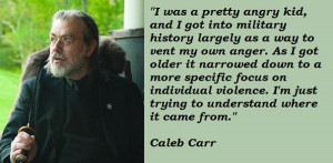 Caleb carr famous quotes 5