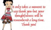 It Only Takes A Moment To Say Thank You