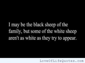Quotes About The Black Sheep Of Family