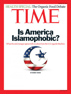 2010 Cover of TIME Magazine asks “Is America Islamophobic?”