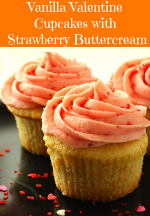 Vanilla Valentine Cupcakes with Strawberry Buttercream