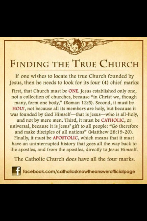 Catholic Church-the one and only true church. Not from another church ...