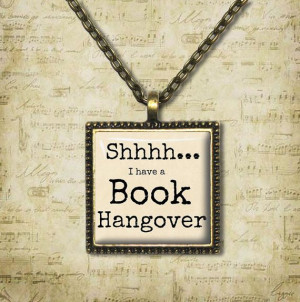 Shhh...I Have a Book Hangover - Quote Necklace - Book Lover Quote ...