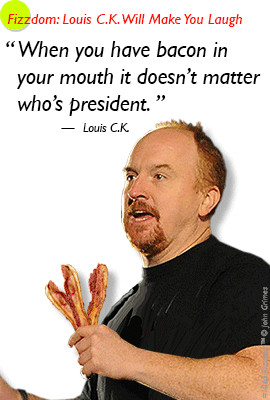 fizzdom.com louis c.k. bacon president animated gif quote comedy humor