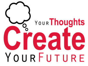 your-thoughts-create-your-future