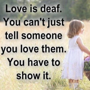 Quotes And Sayings Love Deaf