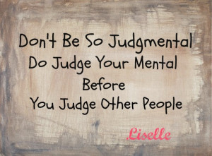 she could change so the conclusion is don t be so judgemental do judge ...