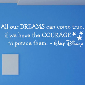 All our Dreams can come true Walt Disney vinyl wall quote 10x35. $23 ...