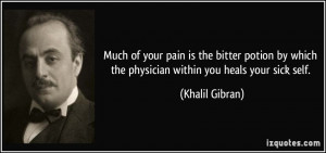 quote-much-of-your-pain-is-the-bitter-potion-by-which-the-physician ...