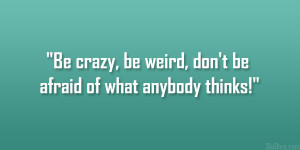 Quotes About Being Weird