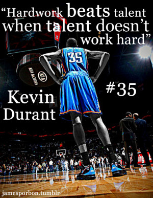 Kevin Durant Quotes Hard Work
