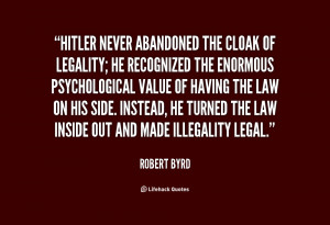 File Name : quote-Robert-Byrd-hitler-never-abandoned-the-cloak-of ...