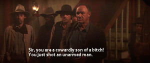all great movie Unforgiven quotes