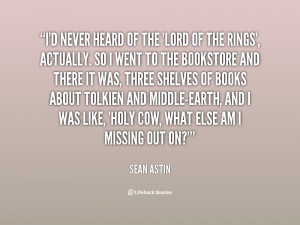 quote-Sean-Astin-id-never-heard-of-the-lord-of-62185.png