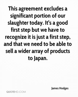 This agreement excludes a significant portion of our slaughter today ...