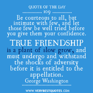 TRUE FRIENDSHIP QUOTE OF THE DAY, BE COURTEOUS TO ALL QUOTES