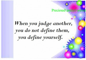 Judge Others Quotes When You Another Not Define Them