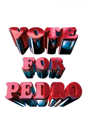 Vote For Pedro Flyer Front