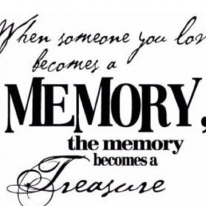 Remembering Lost Loved Ones