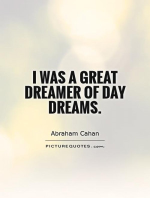 Dream Quotes Abraham Cahan Quotes