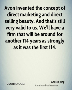 Avon invented the concept of direct marketing and direct selling ...