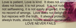 kind. It does not envy, it does not boast, it is not proud. It is not ...