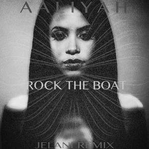 Aaliyah-Rock-The-Boat-JELANI-Remix-620x620.jpg