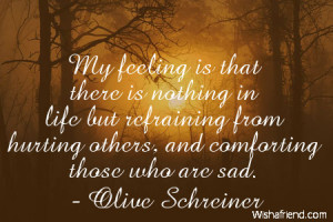 ... but refraining from hurting others, and comforting those who are sad