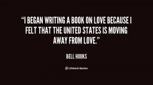 quote-Bell-Hooks-i-began-writing-a-book-on-love-148155.png