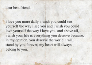 for all my dearest best friend, you know who you are.