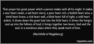 poor heart rich, a foolish heart wise, a timid heart brave, a sick ...