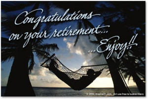 Congratulations On Your Retirement, Enjoy ”