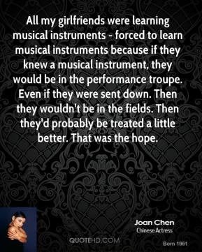 to learn musical instruments because if they knew a musical instrument ...