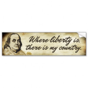 Ben Franklin Liberty Quote Bumper Sticker Car Bumper Sticker